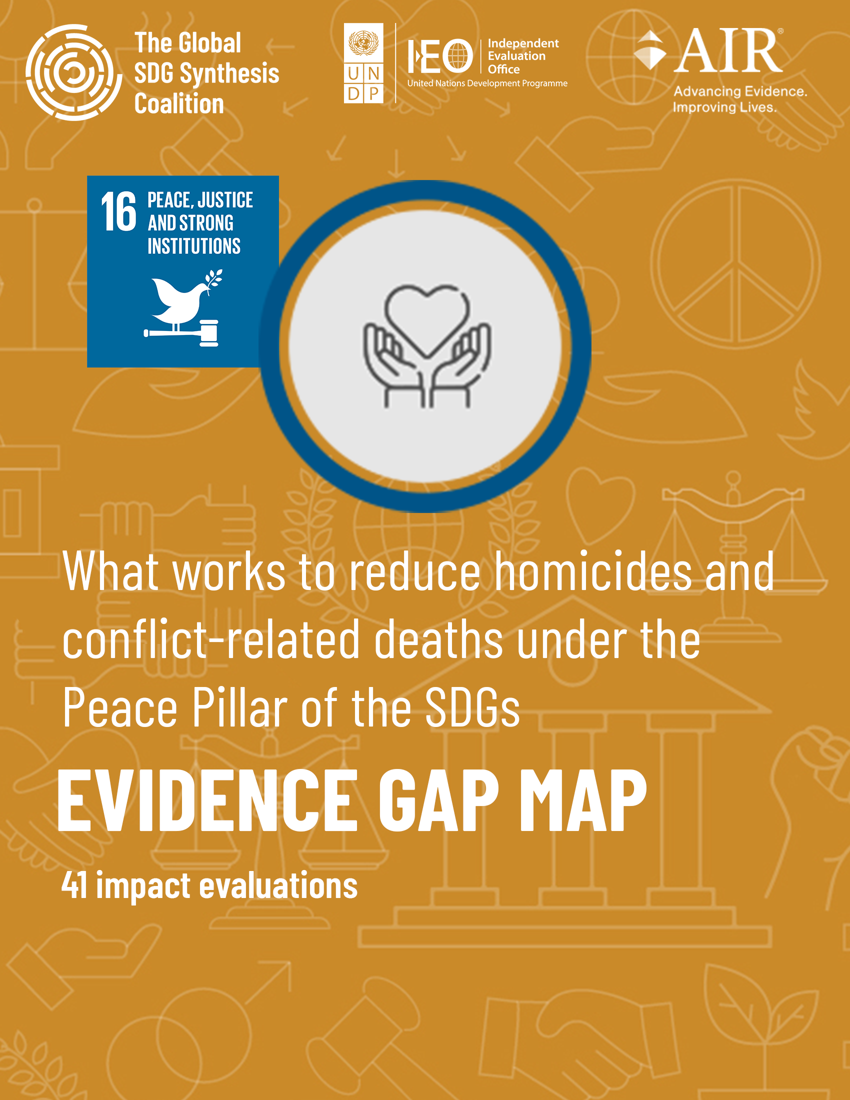 What works to reduce homicides and conflict-related deaths under the Peace Pillar of the SDGs: Evidence and Gap Map (41 impact evaluations)