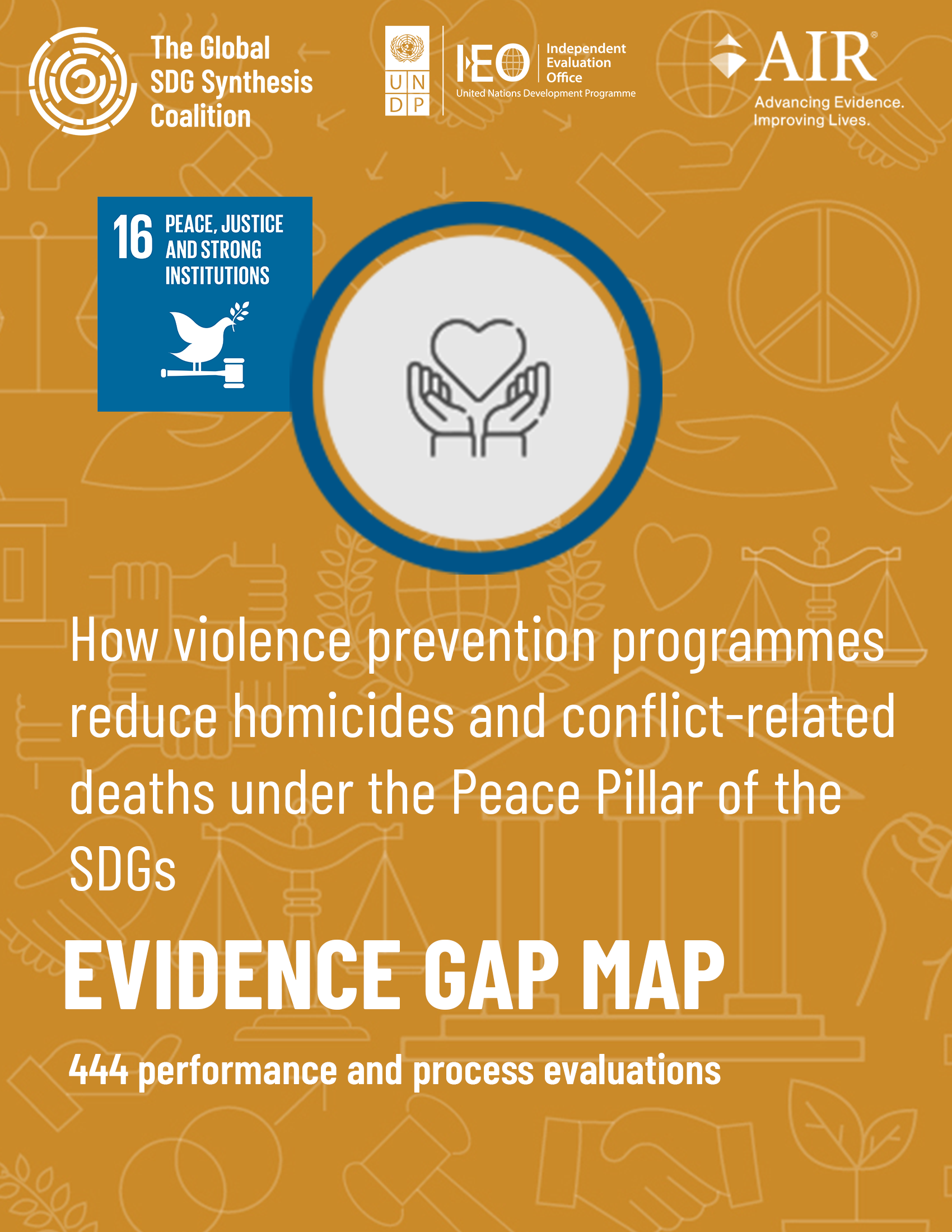 How violence prevention programmes reduce homicides and conflict-related deaths under the Peace Pillar of the SDGs: Evidence Gap Map (444 performance and process evaluations)